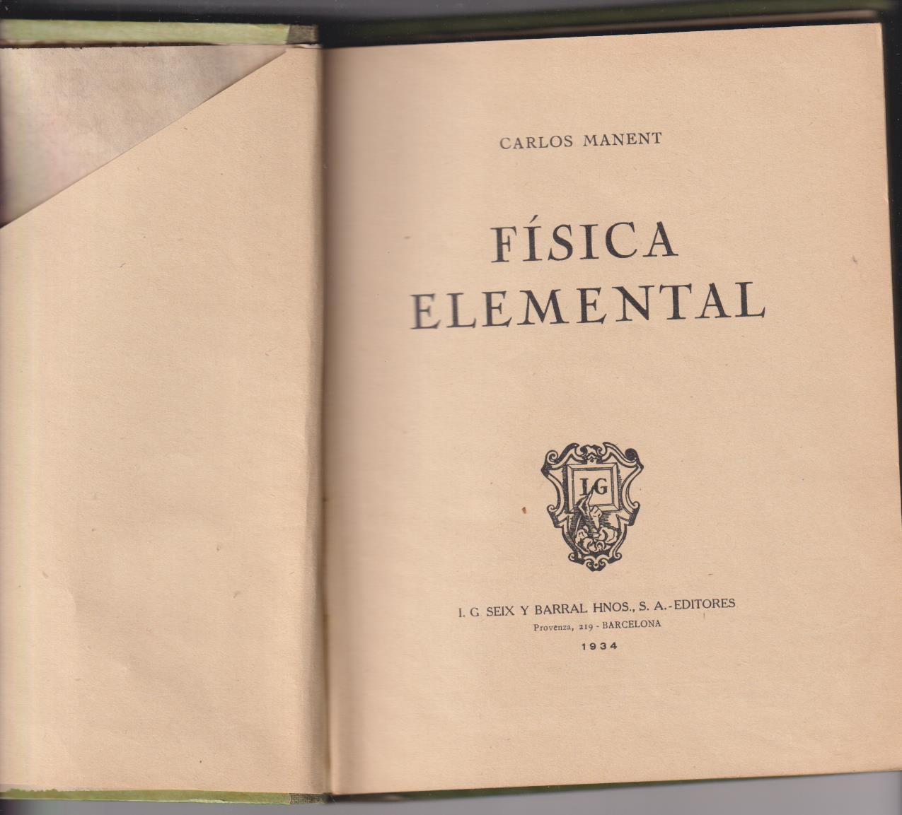 Física Elementalo. Carlos Manent. Seix y Barral Hnos. Editores, 1934
