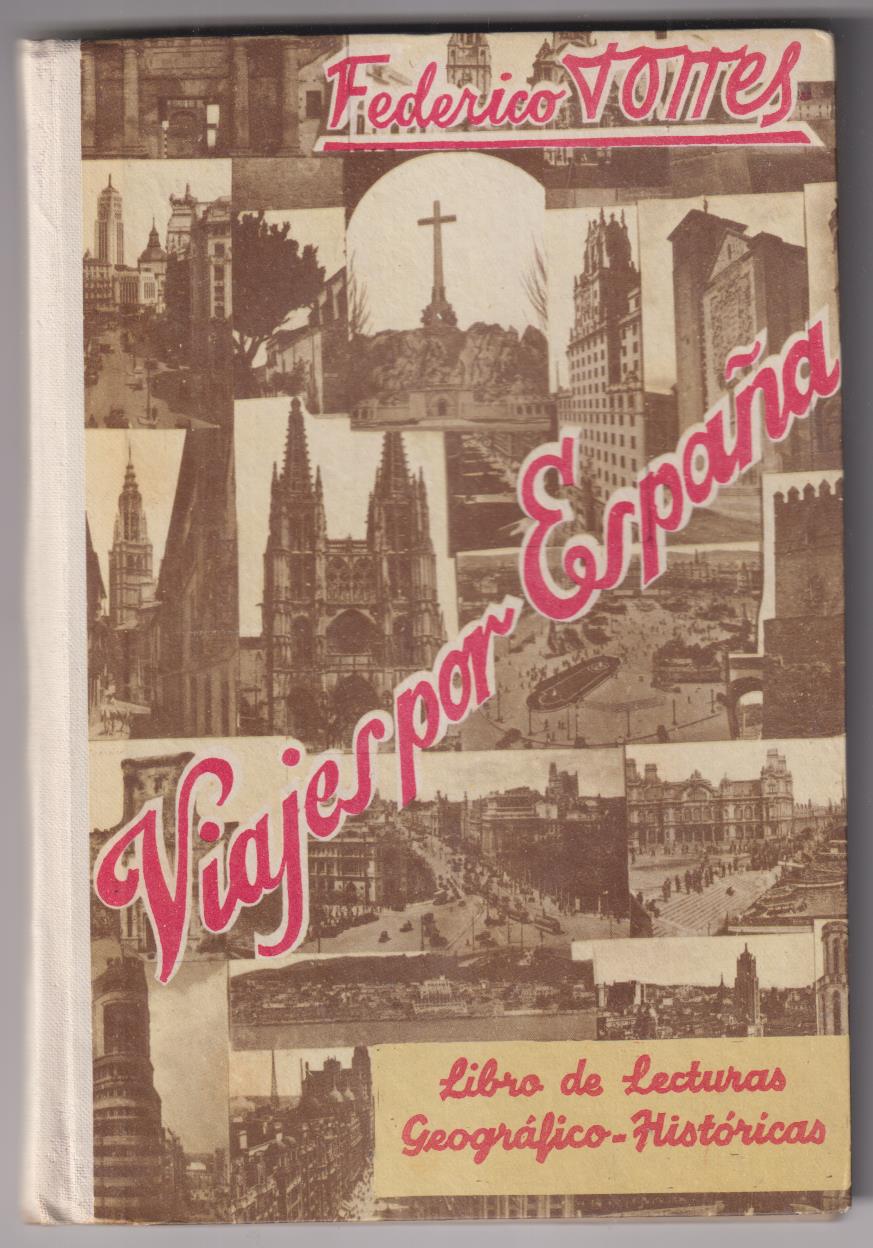 Viajes por España. Federico Torres. 1ª Edición 1962