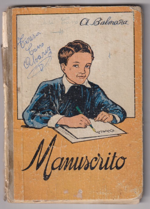 Manuscrito. Primer libro de lectura para uso de las escuelas elementales por D. Antonio Balmaña. Barcelona 1950