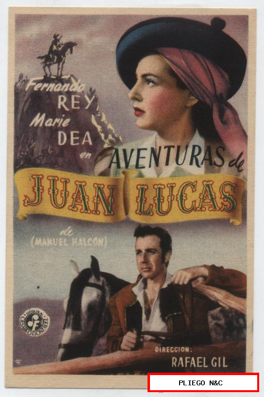 Aventuras de Juan Lucas. Sencillo de Suevia Films. Cine Español-Andújar 1950