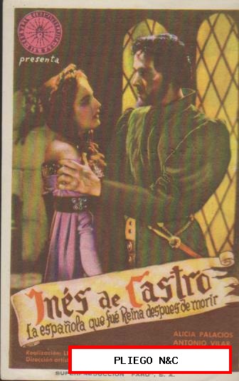 Inés de Castro. Sencillo de Central Cinematográfica Bilbao. Teatro Principal-Irún 1945