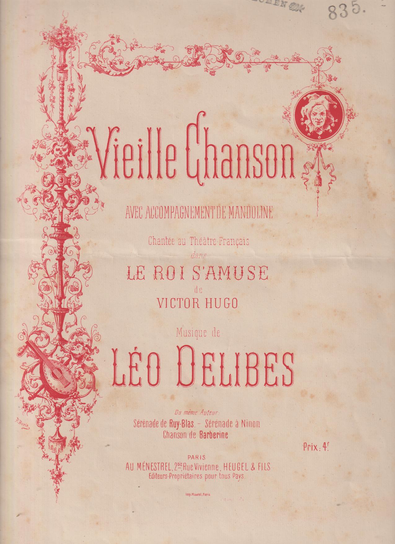 Vieille Chanson Le Roi s´Amuse de Víctor Hugo. Musique de Leo Delibes. Partitura, 5 hojas 34,5x26