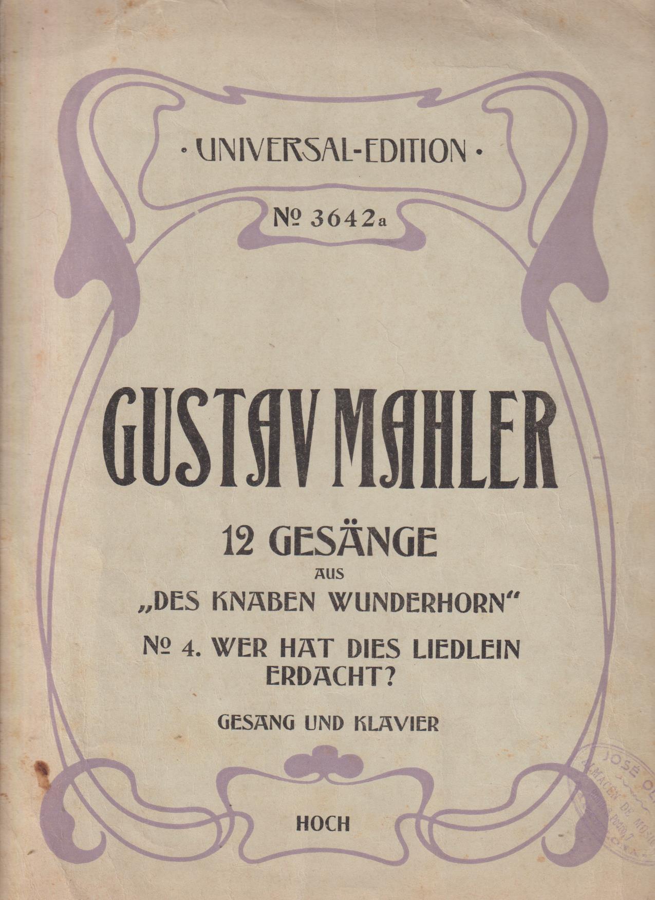 Gustav Mahler. 12 Gesänge (12 Cantos) Viena 1913. Traducción de J. Pena