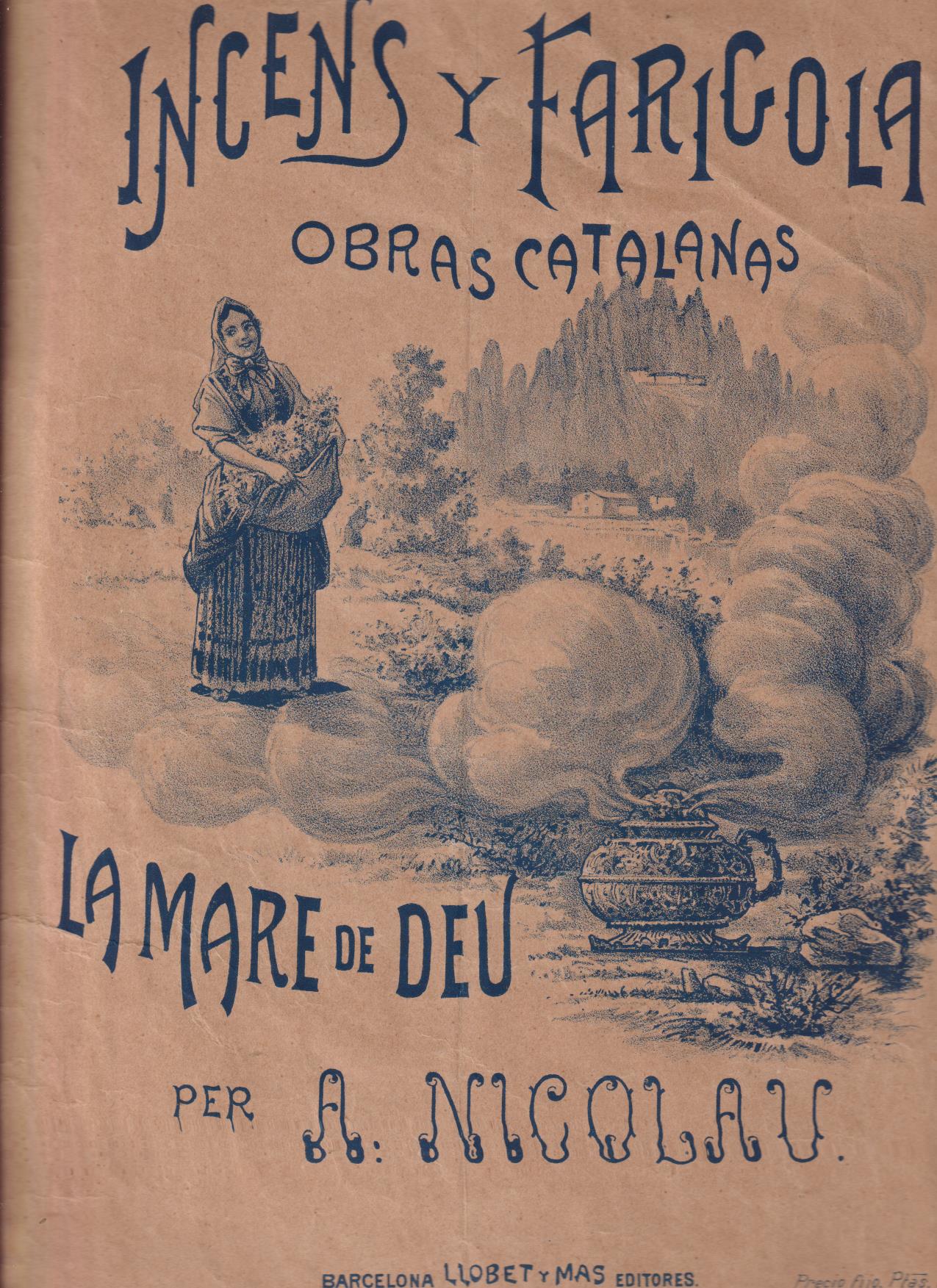 Incens y Farigola. Obras Catalanas. La Mare de Deu per A. Nicolau (32x23)