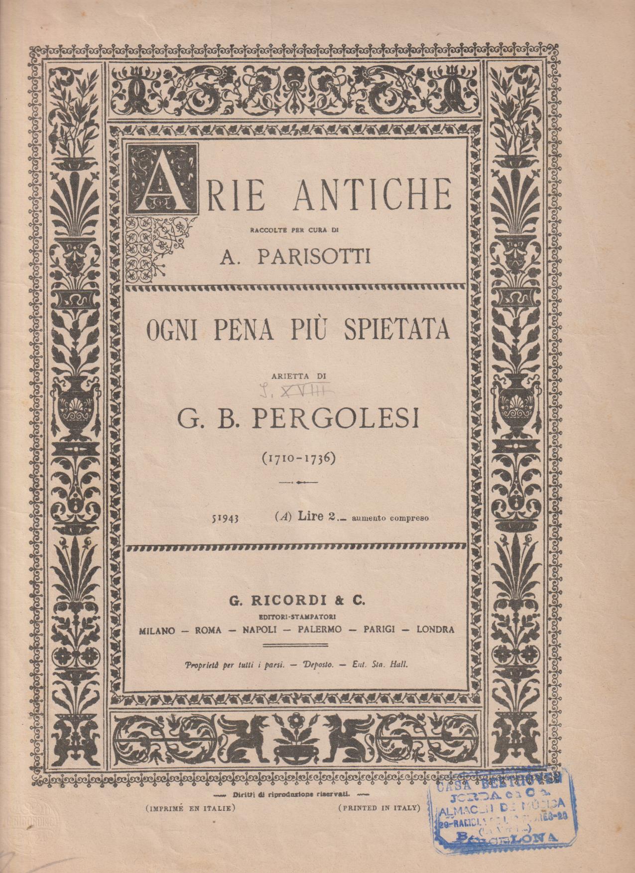 Arie Antiche. A. Parisotti. Ogni pena Piu Spietata di G. B. Pergolesi (32x23) 5 páginas